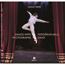 Fotoğraflarla Dans - Dance With Photographs / Osman Ürper