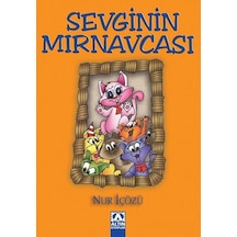 Sevginin Mırnavcası - Nur İçözü - Altın Kitaplar