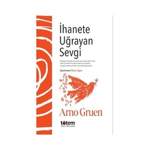 İhanete Uğrayan Sevgi