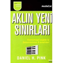 Aklın Yeni Sınırları - Daniel H. Pink - MediaCat Yayıncılık