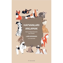 Hayvanları Anlamak / Lars Svendsen