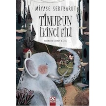 Timur'un İkinci Fili - Miyase Sertbarut - Altın Kitaplar