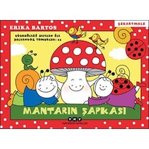 Mantarın Şapkası 23 - Uğurböceği Sevecen İle Salyangoz Tomurcuk - Erika Bartos - Yapı Kredi Yayınları
