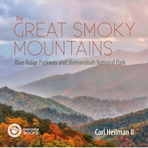 The Great Smoky Mountains: Blue Ridge Parkway And Shenandoah National Park 7/8 Yaş