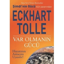 Var Olmanın Gücü