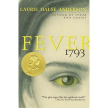 Fever 1793 -  Laurie Halse Anderson