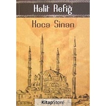 Koca Sinan - Halit Refiğ - Dergah Yayınları