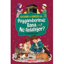 Çocuklar Ve Gençler İçin Peygamberimiz Bana Ne Anlatıyor / Al...