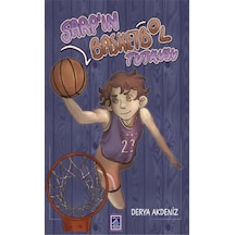 Sarp'ın Basketbol Tutkusu - Derya Akdeniz