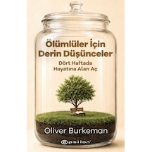 Ölümlüler İçin Derin Düşünceler
