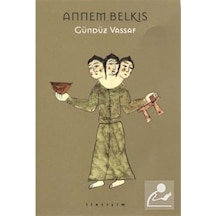 Annem Belkıs Ciltsiz - Gündüz Vassaf