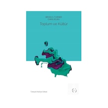 Toplum ve Kültür / Bryan S. Turner