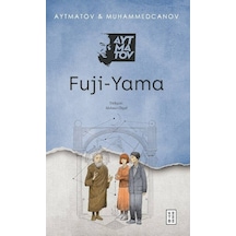 Fuji - Yama - Cengiz Aytmatov - Ketebe