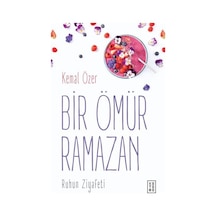 Bir Ömür Ramazan-Ruhun Ziyafeti - Kemal Özer - Ketebe