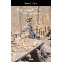 Başucumda Hayat - Mutlu Bir Ölümün Güncesi - Kemal Uluer