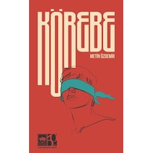 Körebe / Metin Özdemir