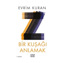 Z-Bir Kuşağı Anlamak - Evrim Kuran - Mundi