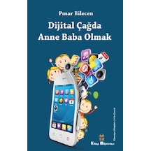 Dijital Çağda Anne Baba Olmak