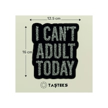 Taşlı Ütülenebilen Veya Sticker Olarak Kullanılabilen 'ı Can't Adult' Yazı Modeli