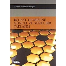 İktisat Teorisi'ne Güncel ve Genel Bir Yaklaşım / Dr. Abdulkad...