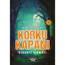 Korku Kapanı-cesaret Çıkmazı