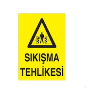 Sıkışma Tehlikesi Uyarı Levhası 60x90cm