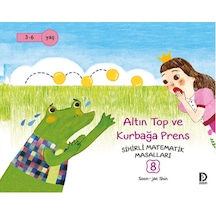 Sihirli Matematik Masalları 8 - Altın Top ve Kurbağa Prens - Soon-jae Shin - Düşün Yayınevi
