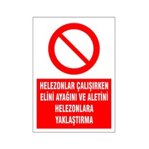 Helezonlara Yaklaşma, İsg Uyarı Levhası