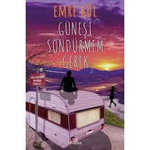 Güneşi Söndürmem Gerek - 3 - Emre Gül - Ephesus Yayınları