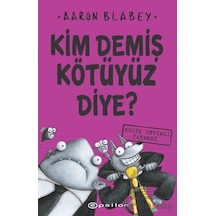 Kim Demiş Kötüyüz Diye 3 Epsilon Yayınevi