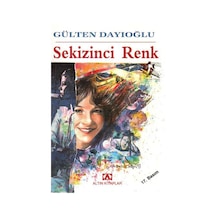 Sekizinci Renk - Gülten Dayıoğlu - Altın Kitaplar