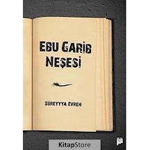 Ebu Garib Neşesi - Süreyyya Evren - Pan Yayıncılık
