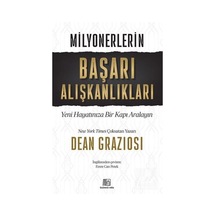 Milyonerlerin Başarı Alışkanlıkları / Dean Graziosi
