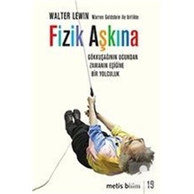 Fizik Aşkına  - Walter Levin  -  Warren Goldstein  - Metis Yayınları
