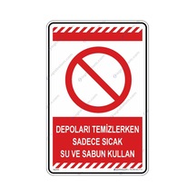 Depoları Temizlerken Sadece Sıcak Su Ve Sabun Kullanın
