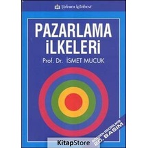 Pazarlama Ilkeleri / Ismet Mucuk / Ismet Mucuk