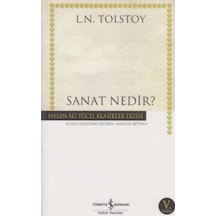 Sanat Nedir - Hasan Ali Yücel Klasikleri - Lev Nikolayeviç Tolstoy - İş Bankası Kültür Yayınları