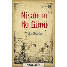 Nisanın 2 Günü / Tufan Gündüz