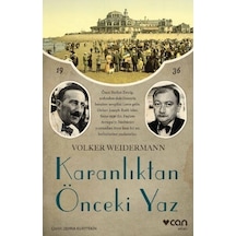 Karanlıktan Önceki Yaz -  Volker Weidermann -  Can Yayınları