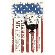 Trump'ın Bir Yılı - Serra Diptaş -  Jackson Hannon - Seta Yayınları