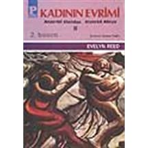 Kadının Evrimi 2 - Anaerkil Klandan Ataerkil Aileye - Evelyn Reed - Payel