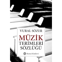 Müzik Terimleri Sözlüğü - Vural Sözer - Remzi Kitabevi