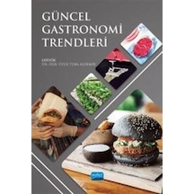 Güncel Gastronomi Trendleri / Kolektif