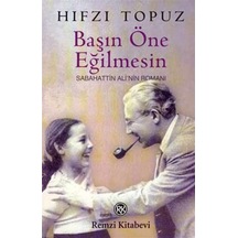 Başın Öne Eğilmesin Sabahattin Ali’Nin Romanı