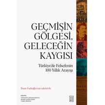 Geçmişin Göesi, Geleceğin Kaygısı