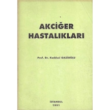 Akciğer Hastalıkları - Kuddusi Gazioğlu