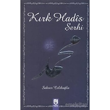 Kırk Hadis Şerhi  - Şahver Çelikoğlu  - Marifet Yayınları