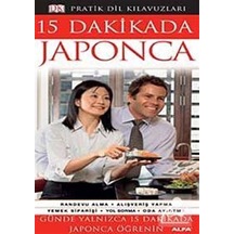 Pratik Dil Kılavuzları - 15 Dakikada Japonca- Alfa Yayıncılık