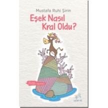 Eşek Nasıl Kral Oldu? - Mustafa Ruhi Şirin - Uçan At