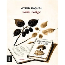 Saklı Gölge / Aydın Kaşkal